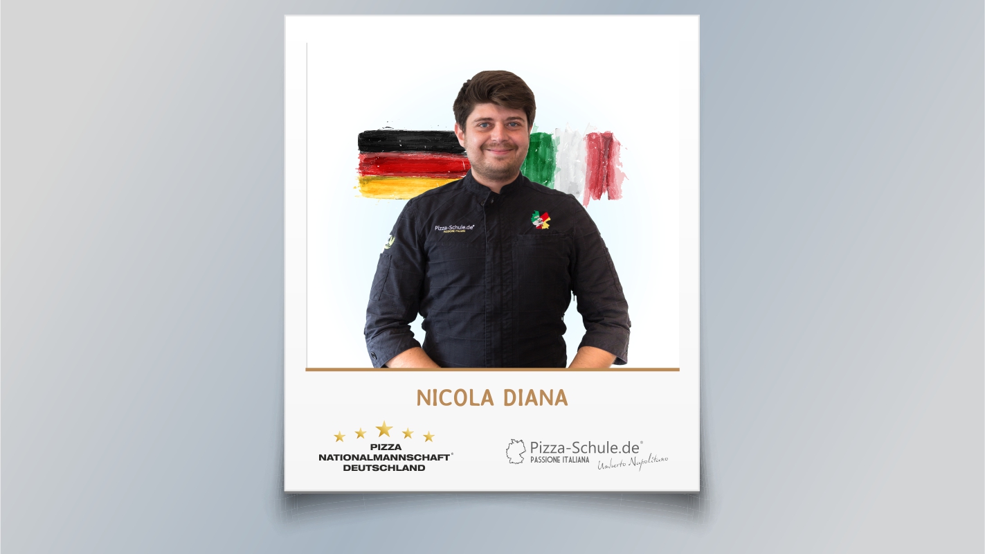 NICOLA DIANA Mitglied der Pizza­Nationalmannschaft Deutschland