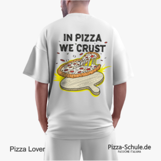 T-Shirt In Pizza we Crust Oversize Unisex t-shirt pizza