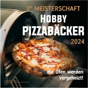 Anmeldung zur 2. Meisterschaft für Hobby-Pizzabäcker 08.06.2024