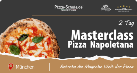 Masterclass moderne Neapolitanische Pizza-Schule München