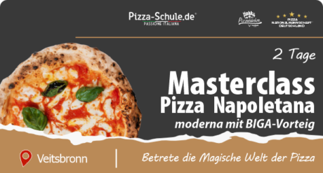 Masterclass moderne Neapolitanische Pizza mit Biga Veitsbronn