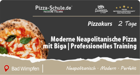 Pizzakurs Moderne Neapolitanische Pizza mit Biga Professionelles Training Bad Wimpfen