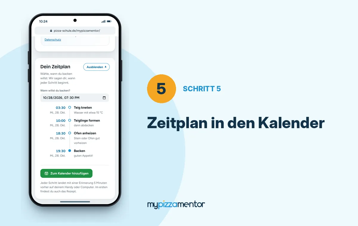 MyPizzaMentor Schritt 5: Zeitplan mit Uhrzeiten und Kalender-Button