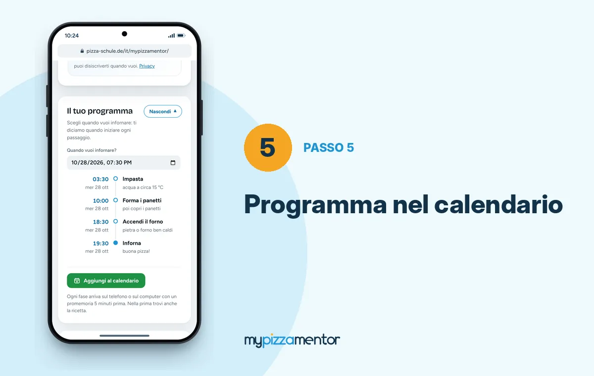 MyPizzaMentor passo 5: programma con gli orari e pulsante del calendario
